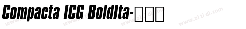 Compacta ICG BoldIta字体转换